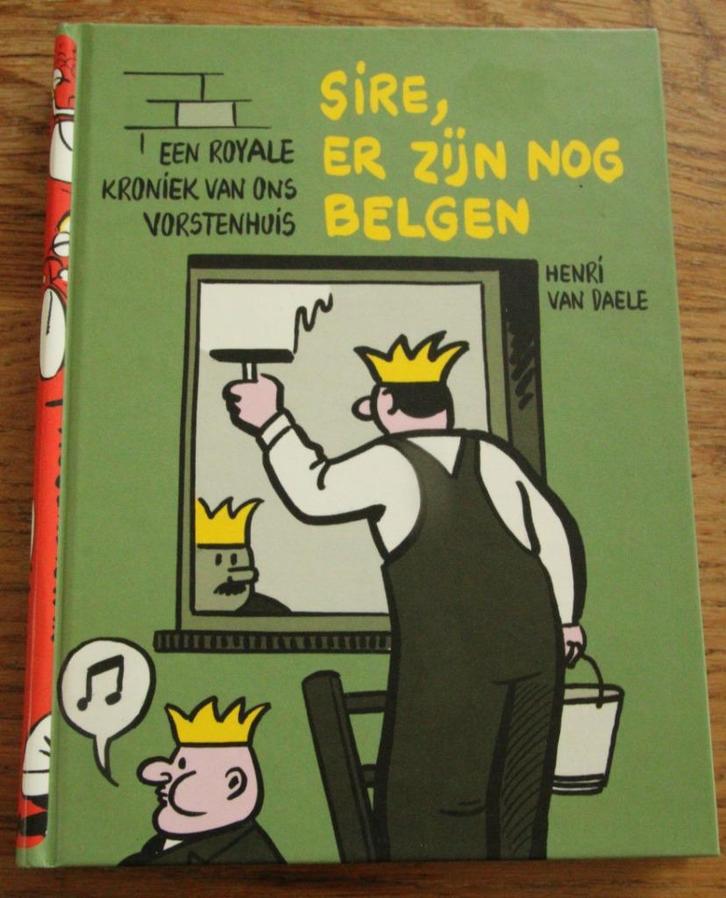 Boek Sire, er zijn nog Belgen van Henri Van Daele ALS NIEUW, Boeken, Geschiedenis | Nationaal, Zo goed als nieuw, Ophalen of Verzenden