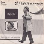 Het manneke van de TV – O! da’st manneke / De tango van het, Nederlandstalig, Gebruikt, Ophalen of Verzenden, 7 inch