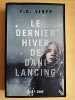 Le dernier hiver de Dani Lancing de P.D. Viner, Boeken, Thrillers, Ophalen of Verzenden