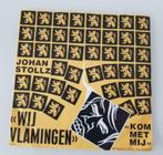 7" vinyl Johan Stollz Wij vlamingen Kom met mij vlaanderen, Ophalen of Verzenden, 7 inch, Single