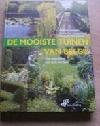 De mooiste tuinen van België, Ophalen of Verzenden, Zo goed als nieuw, Tuinieren en Tuinplanten