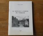 Le moulin à farine de Vodelée (Georges Dereine) - Doische, Enlèvement ou Envoi, Utilisé