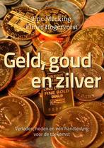 Elmer Hogervorst - Geld, goud en zilver, Boeken, Economie, Management en Marketing, Ophalen, Elmer Hogervorst; Eric Mecking