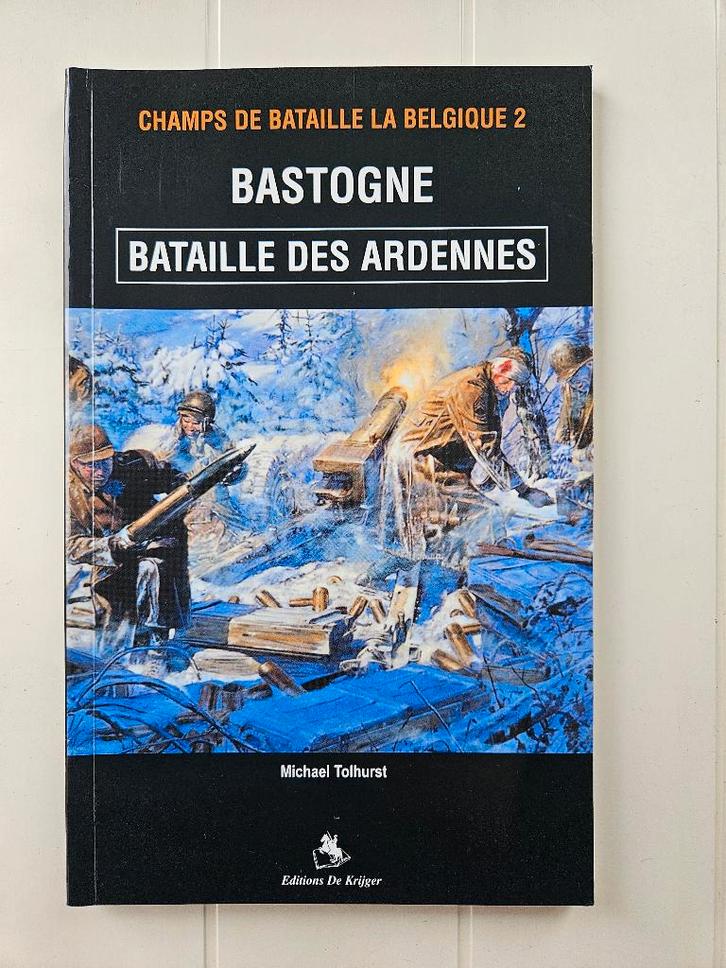 Bastogne : Bataille des Ardennes, Livres, Guerre & Militaire, Comme neuf, Général, Deuxième Guerre mondiale, Enlèvement ou Envoi