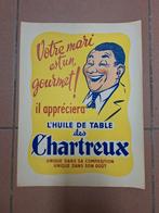 Affiche publicitaire l'Huile de Table Chartreux, Enlèvement ou Envoi, Utilisé, Panneau publicitaire