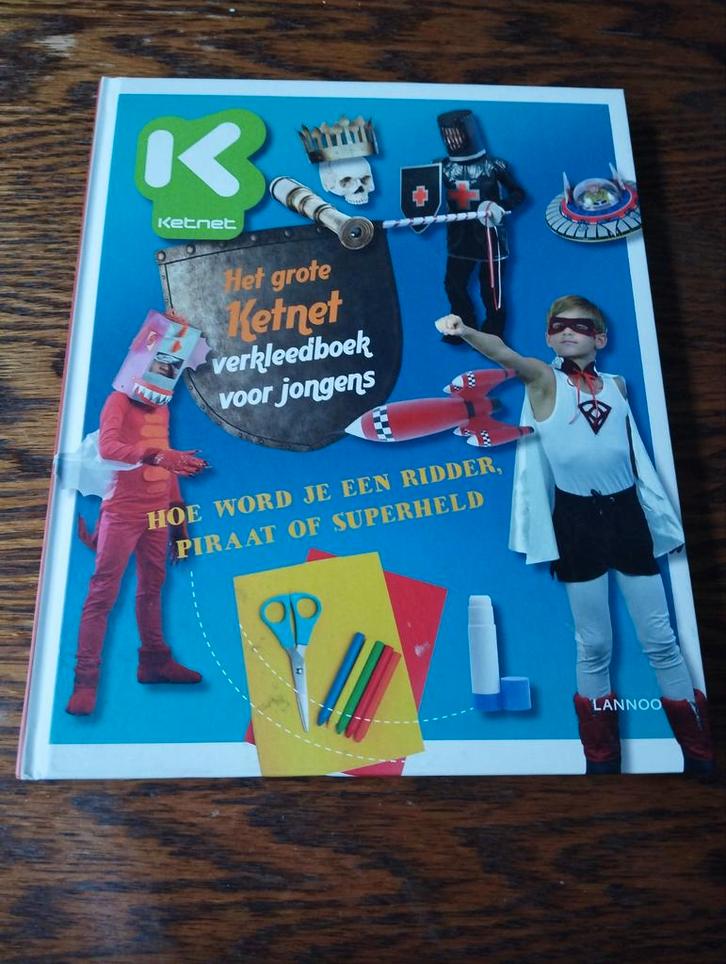 Het grote Ketnet verkleedboek voor jongens, Hilde Smeesters, Livres, Livres pour enfants | Jeunesse | Moins de 10 ans, Neuf, Non-fiction