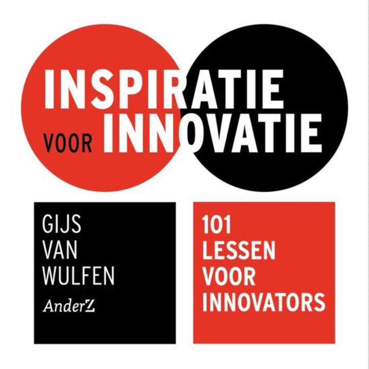 'Inspiratie voor innovatie' - Gijs Van Wulfen, Boeken, Economie, Management en Marketing, Nieuw, Economie en Marketing, Ophalen of Verzenden