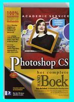 Photoshop Cs het Complete Handboek, Ophalen of Verzenden, Zo goed als nieuw