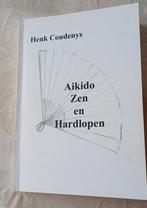 Boek 'Aikido, Zen & Hardlopen' door Henk Coudenys, Boeken, Henk Coudenys, Ophalen of Verzenden, Vechtsport, Nieuw