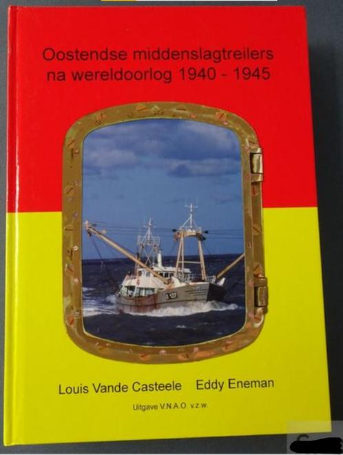 Oostendse middenslagtreilers ; (ONVINDBAAR !), Boeken, Geschiedenis | Stad en Regio, Zo goed als nieuw, Ophalen of Verzenden
