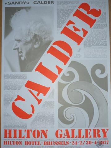 VTG Affiche expo Sandy CALDER 1977 Hilton Gallery BXL poster