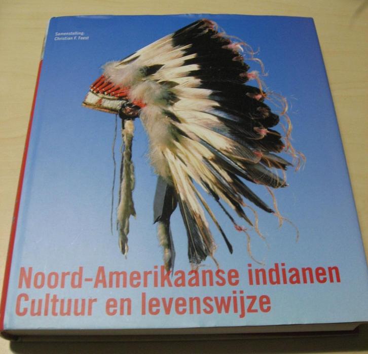 Noord-Amerikaanse Indianen - Cultuur en Levenswijze, Livres, Histoire mondiale, Amérique du Nord, Enlèvement ou Envoi