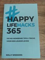 Kelly Weekers - Happy lifehacks 365, Ophalen of Verzenden, Zo goed als nieuw, Kelly Weekers