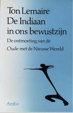 De indiaan in ons bewustzijn, Ton Lemaire, Ophalen of Verzenden, 20e eeuw of later, Zo goed als nieuw, Noord-Amerika