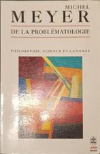 De la problématologie : Michel Meyer  : FORMAT POCHE, Enlèvement ou Envoi, Utilisé, Autres sujets/thèmes, Michel Meyer