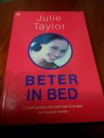 Julie taylor  - beter in bed, Comme neuf, Enlèvement ou Envoi
