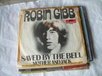 45 T  - SINGLE  - Robin Gibb - Saved By The Bell, Cd's en Dvd's, Vinyl Singles, Pop, Ophalen of Verzenden, 7 inch, Zo goed als nieuw