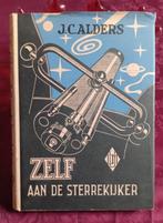 J.C. Alders Zelf aan de sterrekijker, Ophalen of Verzenden