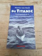 Martin van Neck - De Titanic, Martin van Neck, Ophalen of Verzenden, Zo goed als nieuw