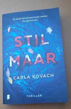 Carla Kovach   Stil maar, Ophalen of Verzenden, Nieuw, Carla Kovach, Europa overig