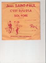 Jean Saint Paul - C'est d'ju d'la - Sol Fore, Cd's en Dvd's, Vinyl Singles, 7 inch, Single, Ophalen of Verzenden, Zo goed als nieuw