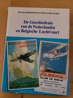 boek de geschiedenis van de Nederlandse en Belgische luchtva, Verzamelen, Ophalen of Verzenden, Zo goed als nieuw, Boek of Tijdschrift