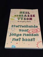 Sterrenkunde voor jongeren met haast - Neil Degrasse Tyson, Boeken, Ophalen of Verzenden, Zo goed als nieuw