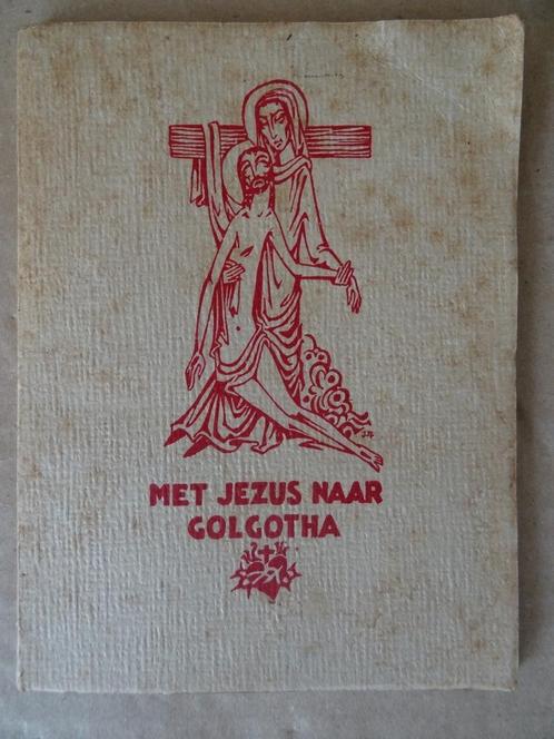 fr. Raymond van Sasse van IJsselt Met Jezus naar Golgotha, Antiek en Kunst, Antiek | Religieuze voorwerpen, Ophalen of Verzenden