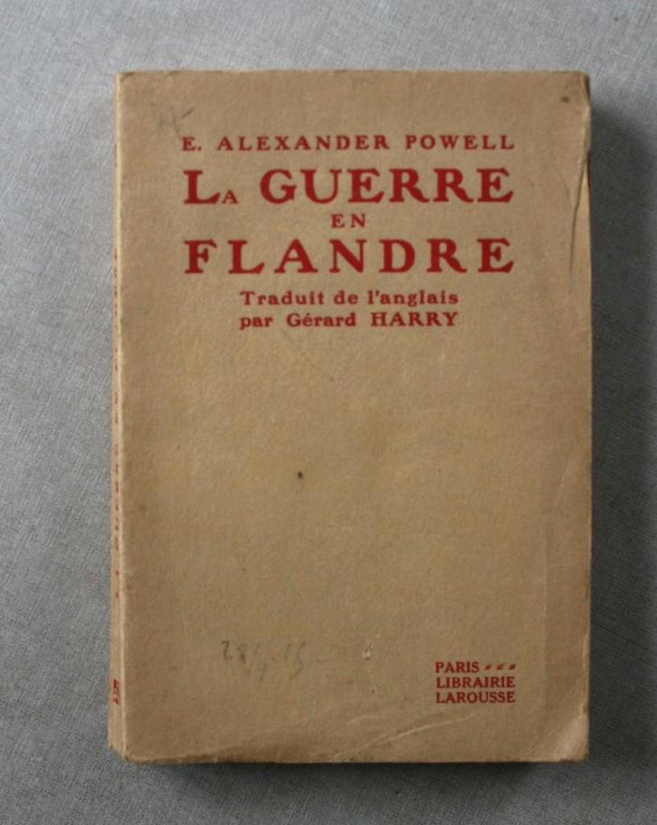 1915: La guerre en Flandre. Origineel exemplaar., Livres, Guerre & Militaire, Utilisé, Avant 1940, Enlèvement ou Envoi
