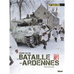 La bataille des Ardennes La 2 Guerre mondiale en couleur, Livres, Neuf, Frédéric Guelton, Deuxième Guerre mondiale, Armée de terre