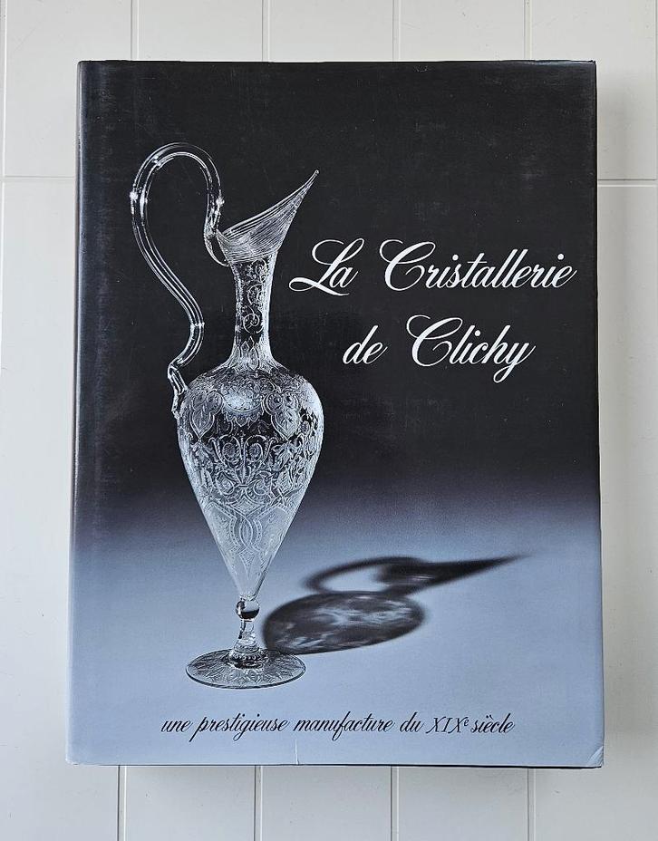 La Cristallerie de Clichy, Livres, Art & Culture | Arts plastiques, Comme neuf, Enlèvement ou Envoi