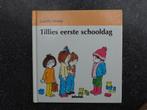 Tillies eerste schooldag, Boeken, Ophalen of Verzenden