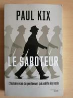 Le saboteur de Paul Kix, Boeken, Ophalen of Verzenden