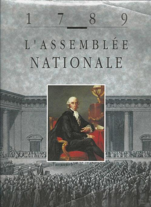 (France) « 1789 – L’Assemblée Nationale », Livres, Histoire nationale, Comme neuf, 17e et 18e siècles, Envoi