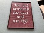 Kader met spreuk, Huis en Inrichting, Woonaccessoires | Tekstborden en Spreuken, Ophalen of Verzenden, Zo goed als nieuw