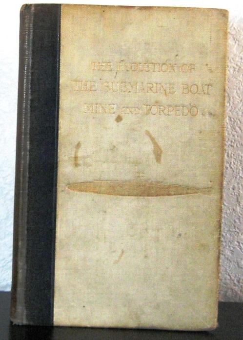 The Evolution of the Submarine Boat 1907 Sueter Onderzeeërs, Antiek en Kunst, Antiek | Boeken en Manuscripten, Ophalen of Verzenden