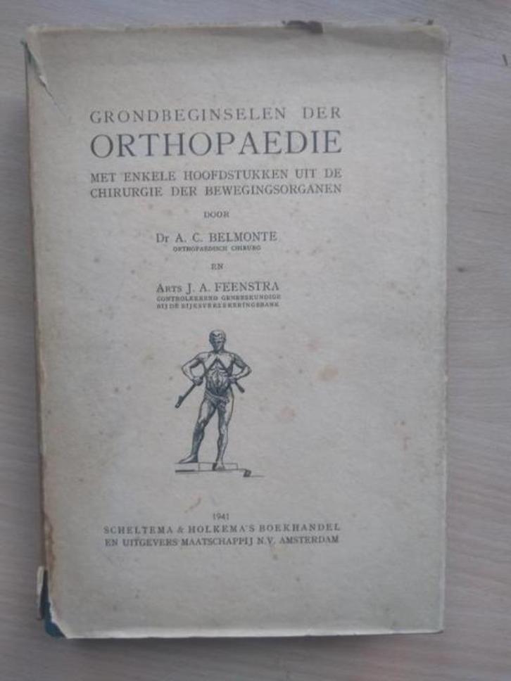 boek: grondbeginselen der orthopaedie ; dr. A.C. Belmonte, Antiek en Kunst, Antiek | Boeken en Manuscripten, Ophalen of Verzenden