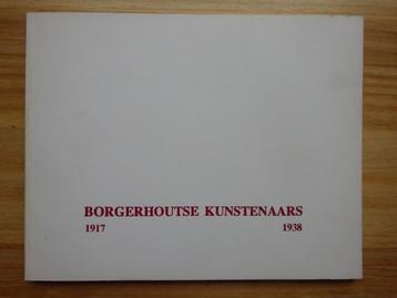 Borgerhoutse kunstenaars 1917-1938, Borgerhout 1981 beschikbaar voor biedingen