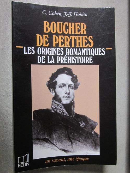 BOUCHER DE PERTHES Préhistoire E.O 1989 Biographie Ardennes, Livres, Biographies, Science, Enlèvement ou Envoi