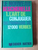 Le Bescherelle - L'Art de conjuguer: Dictionnaire de douze m, Livres, Livres scolaires, Utilisé, Enlèvement ou Envoi