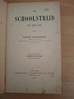 Historisch boek : De Schoolstrijd in België, gedrukt 1906, Boeken, Geschiedenis | Nationaal, Gelezen, 19e eeuw, Verzenden, Pieter Verhaegen