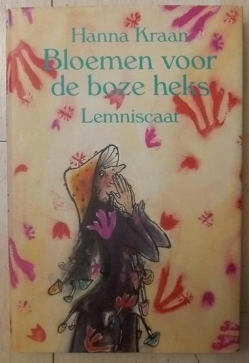 Bloemen voor de boze heks - Hanna Kraan, Boeken, Kinderboeken | Jeugd | onder 10 jaar, Ophalen of Verzenden