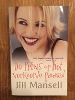 Jill Mansell De Prins op het Verkeerde Paard, Ophalen