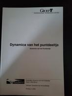 Dynamica van het puntdeeltje, Boeken, Ophalen of Verzenden, Zo goed als nieuw