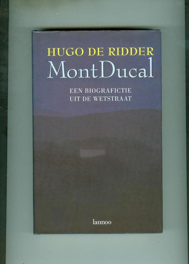Mont Ducal Hugo De Ridder, Boeken, Politiek en Maatschappij, Zo goed als nieuw, Ophalen of Verzenden