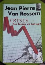 J.P. Van Rossem. Crisis. Hoe Lossen We Het Op?, Livres, Politique & Société, Société, Utilisé, Jean Pierre van Rossem, Enlèvement ou Envoi