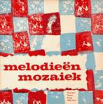 7" LP 33 tr - Melodieën mozaiëk, Comme neuf, Pop, Autres formats, Enlèvement ou Envoi