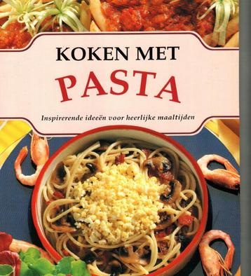 Koken met pasta inspirerende ideeën martha cazemier 112 blz beschikbaar voor biedingen