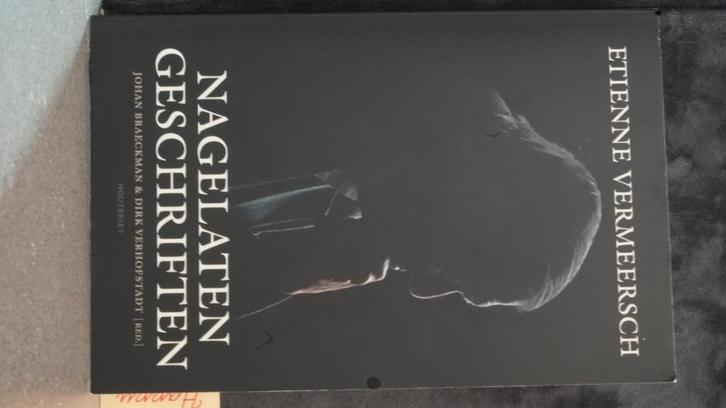 Etienne Vermeersch - Nagelaten geschriften, Boeken, Filosofie, Zo goed als nieuw, Ophalen of Verzenden