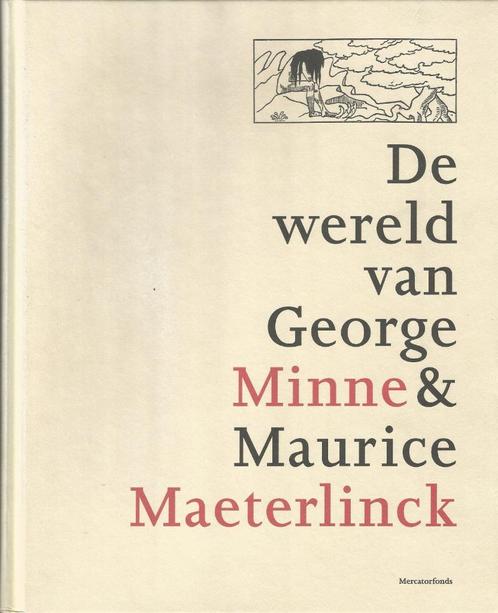 DE WERELD VAN GEORGE MINNE & MAURICE MAETERLINCK, Livres, Art & Culture | Arts plastiques, Comme neuf, Peinture et dessin, Enlèvement ou Envoi